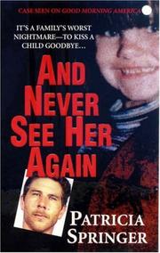 Cover of: And Never See Her Again (Pinnacle True Crime)