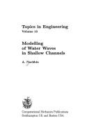 Cover of: Modelling of water waves in shallow channels | A. Nachbin