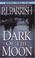 Cover of: Dark Of The Moon (Louis Kincaid Mysteries)