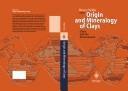 Cover of: Origin and Mineralogy of Clays: Clays and the Environment (Biomathematics)