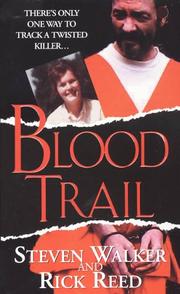 Cover of: Blood Trail (Pinnacle True Crime) by Steven Walker, Rick Reed