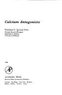 Cover of: Calcium antagonists / Winifred G. Nayler. | Winifred G. Nayler
