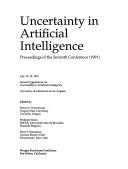 Uncertainty in artificial intelligence by Conference on Uncertainty in Artificial Intelligence (7th 1991 University of California at Los Angeles)