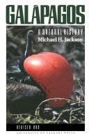 Galapagos, a natural history by Michael H. Jackson