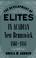 Cover of: The development of elites in Acadian New Brunswick, 1861-1881