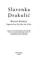 The Balkan express by Slavenka Drakulić