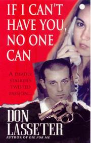 Cover of: If I Can't Have You, No One Can by Don Lasseter