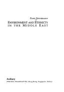 Cover of: Environment and ethnicty [sic] in the Middle East by Pavel Markovich Dolukhanov