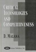 Cover of: Critical Technologies and Competitiveness | D. Malana