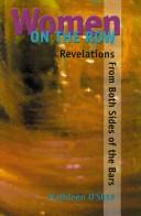 Cover of: Women on the row: revelations from both sides of the bars