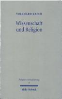 Cover of: Wissenschaft und Religion by Volkhard Krech
