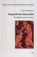 Cover of: Zuspruch des Seinsrechts: verstellt die Lehre die Sache?