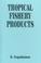 Cover of: Tropical Fishery Prodcuts