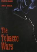 Cover of: The Tobacco Wars