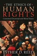 Cover of: The ethics of human rights by Esther D. Reed