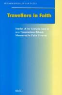 Cover of: Travellers in faith: studies of the Tablīghī Jamāʻat as a transnational Islamic movement for faith renewal