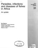 Cover of: Parasites, Infections and Diseases of Fishes in Africa (C I F a Technical Paper)