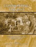 Cover of: Confronting the Past: Archaeological and Historical Essays on Ancient Israel in Honor of William G. Dever