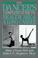 Cover of: The Dancer's Complete Guide to Healthcare and a Long Career (A Dance Horizons Book)