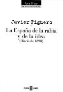 Cover of: La España de la rabia y de la idea by Javier Figuero [compilador].