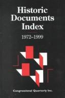 Cover of: Historic Documents Index 1972-1999 (Historic Documents) by Congressional Quarterly, Inc.