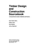 Cover of: Timber design & construction sourcebook by Karl-Heinz Goetz ... [et al.].