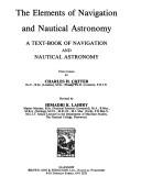 Cover of: Elements of Navigation and Nautical Astronomy by Charles H. Cotter, Charles H. Cotter