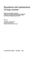 Simulation and Optimization of Large Systems by Andrzej J. Osiadacz