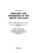 Color atlas of diseases and disorders of the sheep and goat by Karl A. Linklater, K. A. Linklater, K. W. Angus