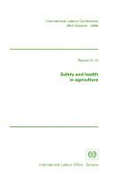 Cover of: Safety and health in agriculture by International Labour Conference (88th Session 2000 Geneva)