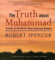 Cover of: The Truth About Muhammad | Robert Spencer