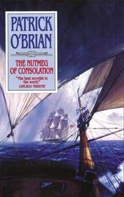 Cover of: The Nutmeg of Consolation (Aubrey Maturin Series) by Patrick O'Brian