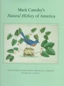 Cover of: Mark Catesby's natural history of America by Henrietta McBurney