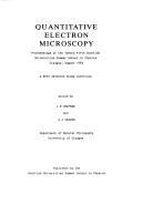 Cover of: Quantitative Electron Microscopy, (Scottish Universities Summer School in Physics ; No 25) | Chapman