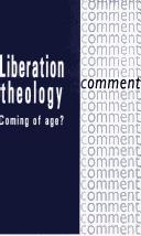 Cover of: Liberation theology: coming of age?