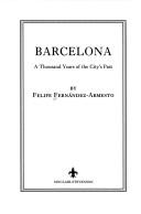 Cover of: Barcelona by Felipe Fernández-Armesto