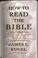 Cover of: How to Read the Bible