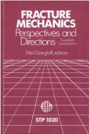 Fracture Mechanics by Robert P. Wei