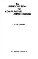Cover of: introduction to comparative arachnology | L. van der Hammen