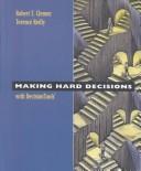Making hard decisions with DecisionTools by Robert T. Clemen