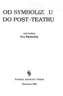 Cover of: Od symbolizmu do post-teatru