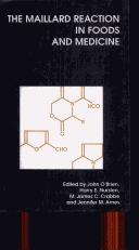 Cover of: The Maillard reaction in foods and medicine by J. O'BRIEN