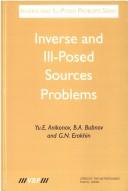 Cover of: Inverse and Ill-Posed Sources Problems (Inverse and Ill-Posed Problems Series)