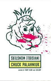 Cover of: Invisible Monsters by Chuck Palahniuk