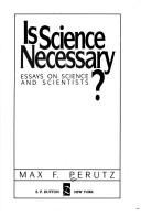 Cover of: Is science necessary? by Max F. Perutz