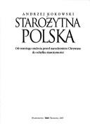 Cover of: Starożytna Polska by Andrzej Kokowski