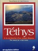 Cover of: Téthys: à la recherche d'un océan disparu : = the search for a lost ocean