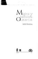 Mágica y hechicera Oaxaca by Andrés Henestrosa