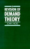 Cover of: A revision of demand theory