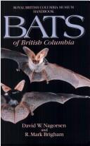 Bats of British Columbia by D. W. Nagorsen